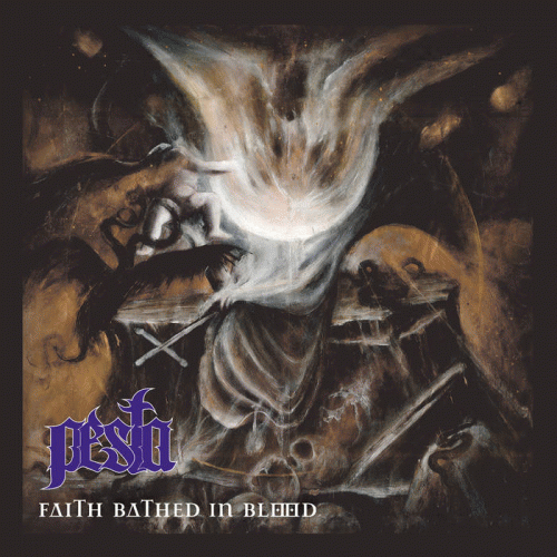 Pesta (BRA) : Faith Bathed in Blood